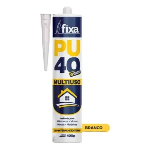 Adesivo Pu 40 Selante Poliuretano Multiuso 400g Fixa